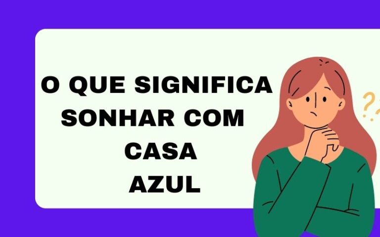 O que significa sonhar com casa azul