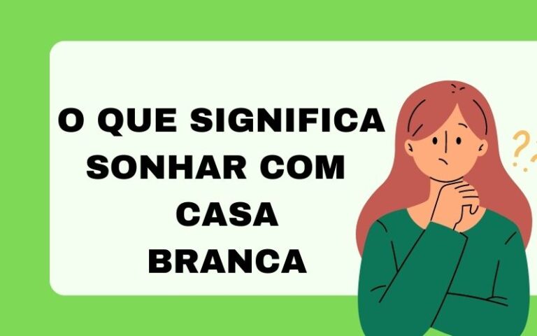 O que significa sonhar com casa branca