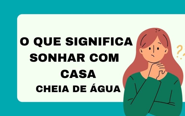 O que significa sonhar com casa cheia de água