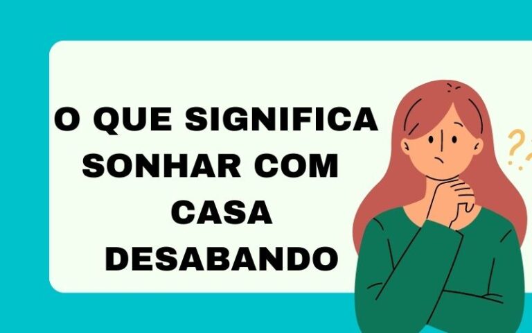 O que significa sonhar com casa desabando