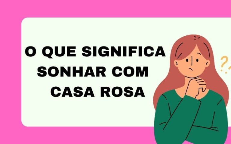 O que significa sonhar com casa rosa