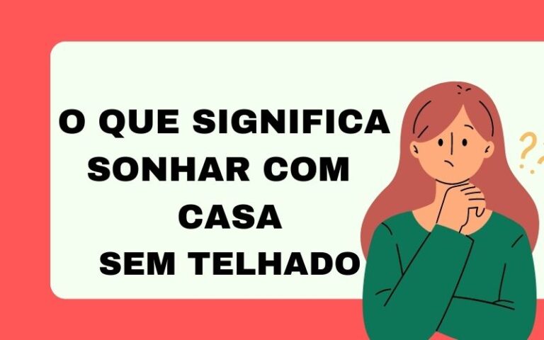 O que significa sonhar com casa sem telhado