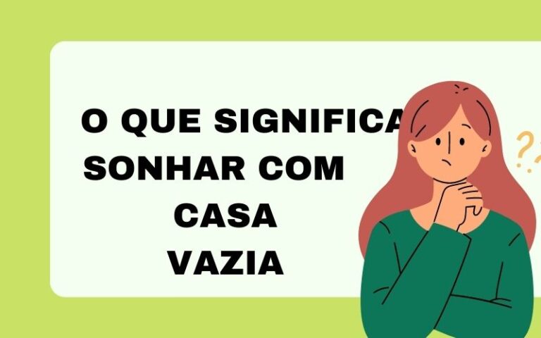 O que significa sonhar com casa vazia