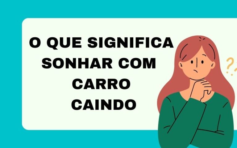 O que significa sonhar com carro caindo