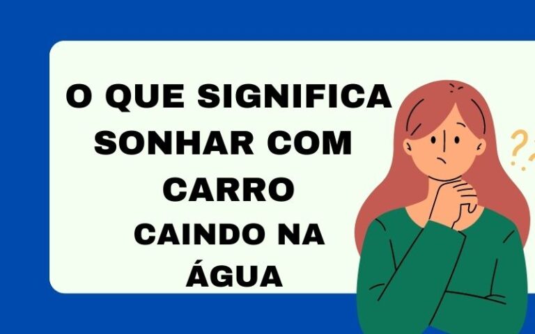 O que significa sonhar com carro caindo na água