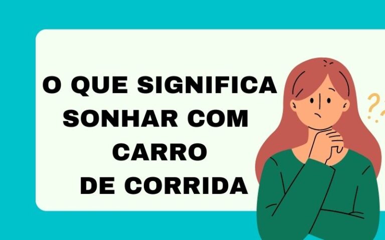 O que significa sonhar com carro de corrida