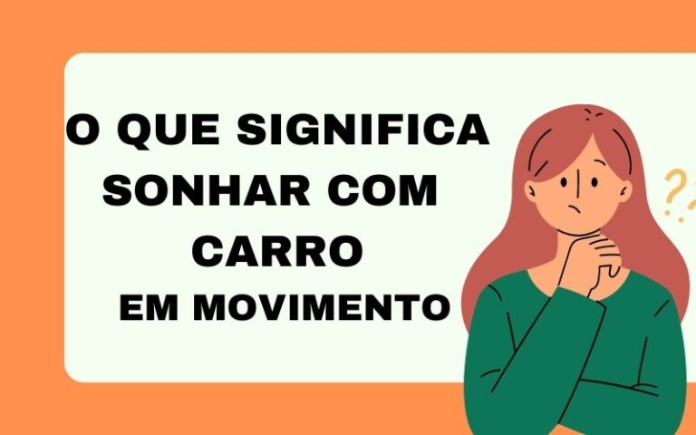 O que significa sonhar com carro em movimento