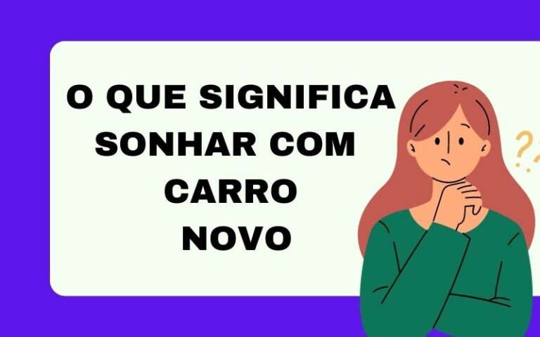 O que significa sonhar com carro novo