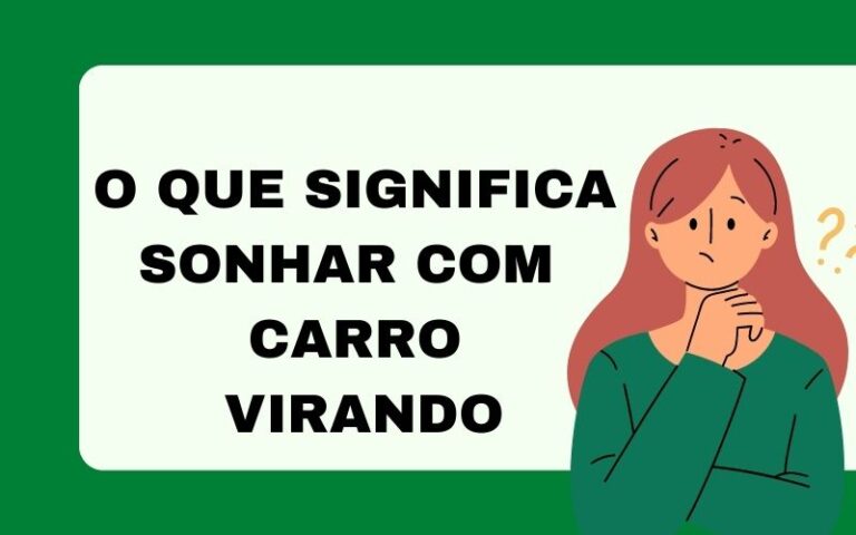 O que significa sonhar com carro virando