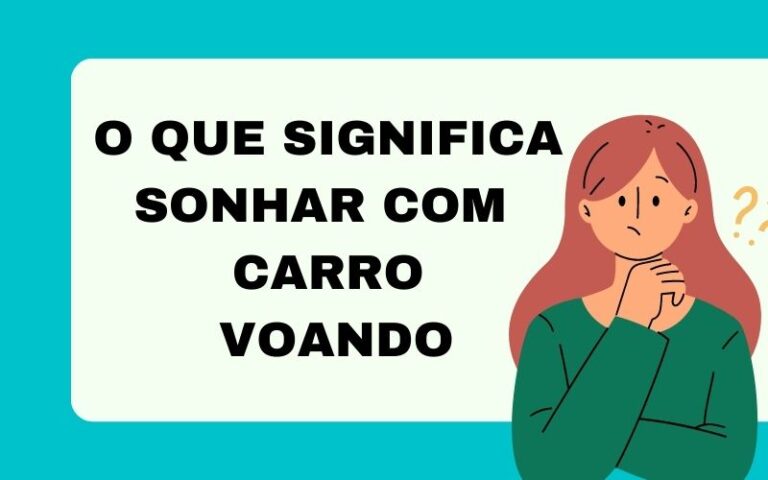 O que significa sonhar com carro voando