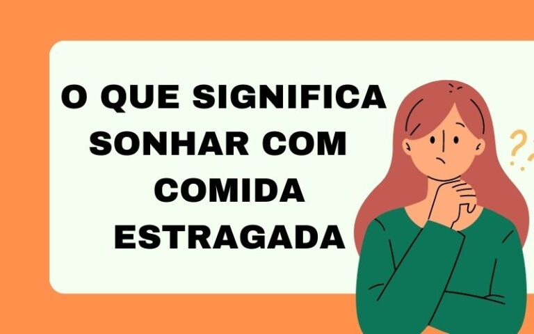 O que significa sonhar com comida estragada