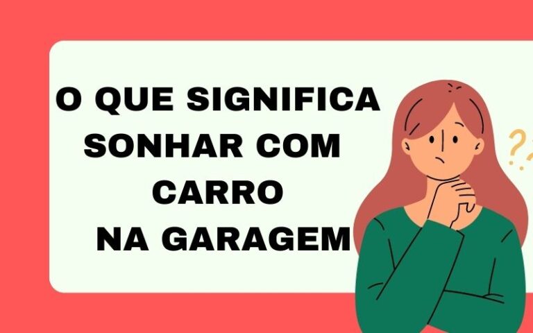 o que significa sonhar com carro na garagem