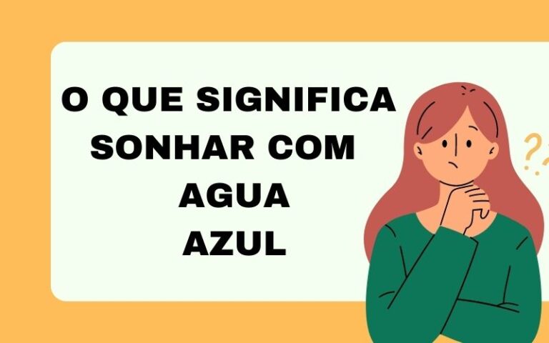 O que significa sonhar com agua azul