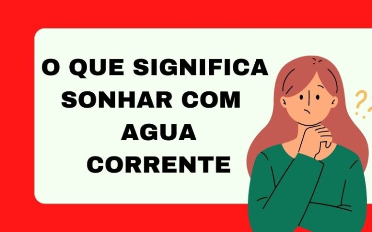 O que significa sonhar com agua corrente