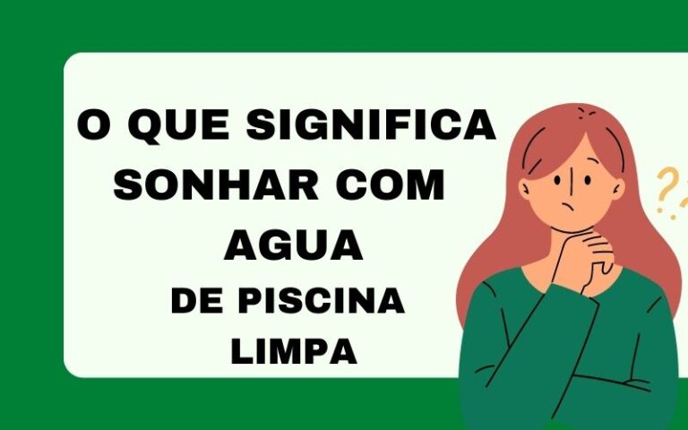 O que significa sonhar com água de piscina limpa