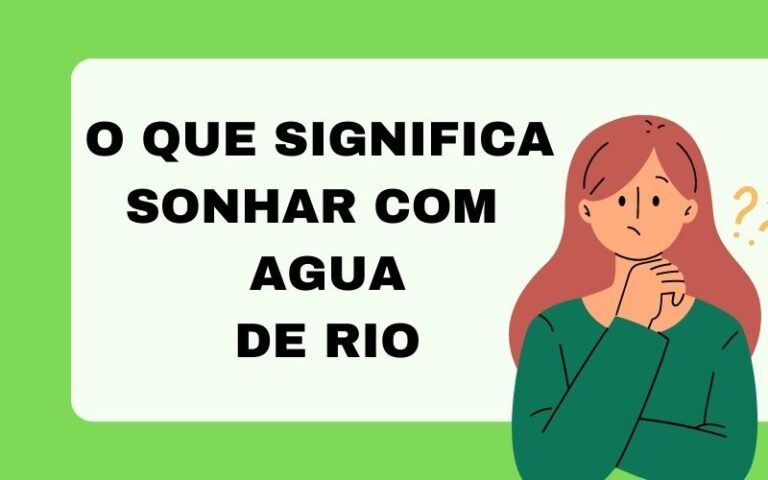 O que significa sonhar com água de rio