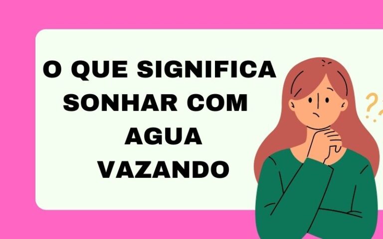 O que significa sonhar com agua vazando