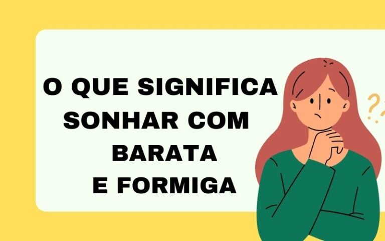 O que significa sonhar com barata e formiga