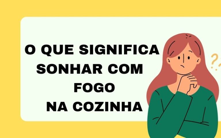 O que significa sonhar com fogo na cozinha