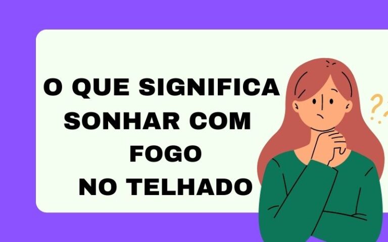 O que significa sonhar com fogo no telhado