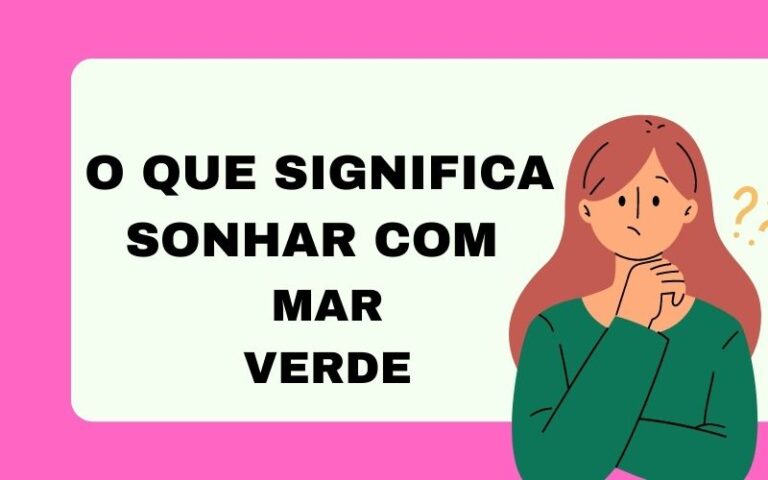 O que significa sonhar com mar verde