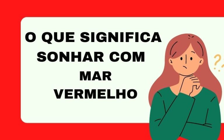 O que significa sonhar com mar vermelho