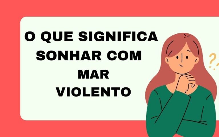 O que significa sonhar com mar violento