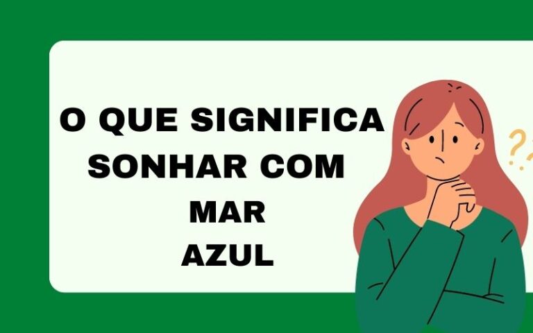 O que significa sonhar com mar azul