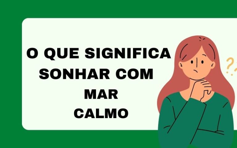 o que significa sonhar com mar calmo