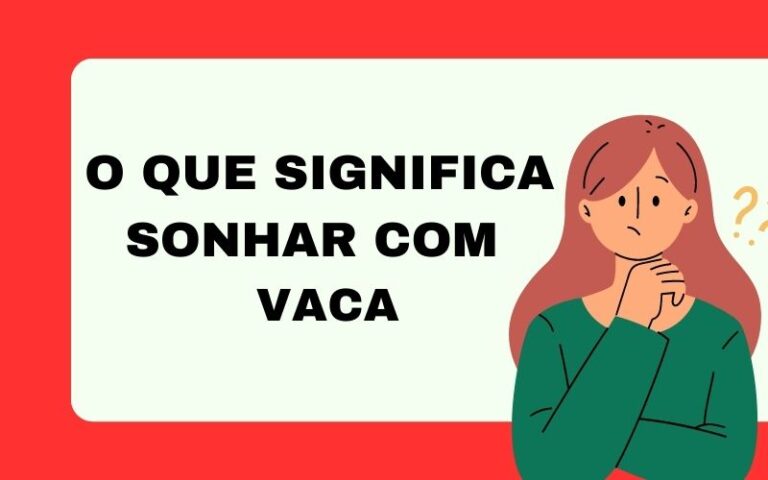 O que significa sonhar com vaca