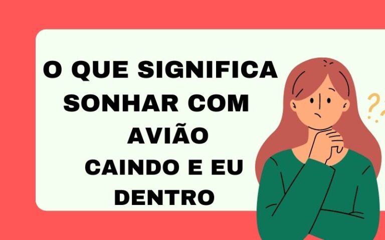 O que significa sonhar com avião caindo e eu dentro