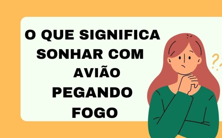 O que significa sonhar com avião pegando fogo