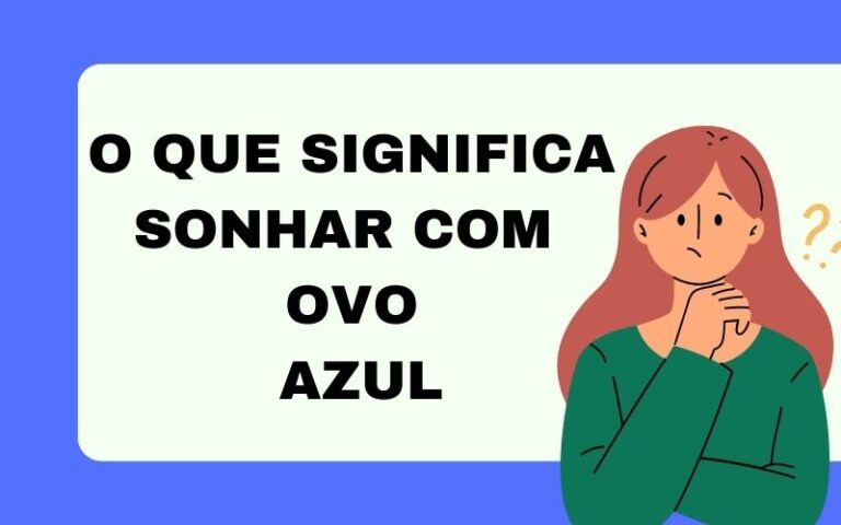 O que significa sonhar com ovo azul