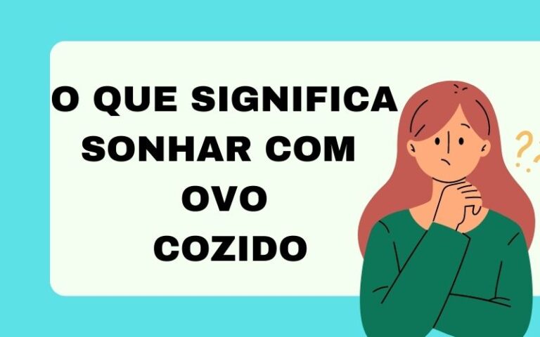 O que significa sonhar com ovo cozido