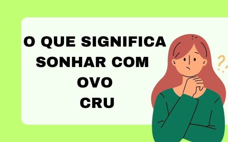 O que significa sonhar com ovo cru