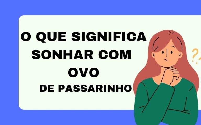 O que significa sonhar com ovo de passarinho