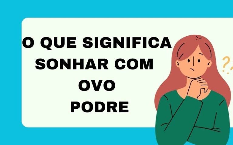 O que significa sonhar com ovo podre