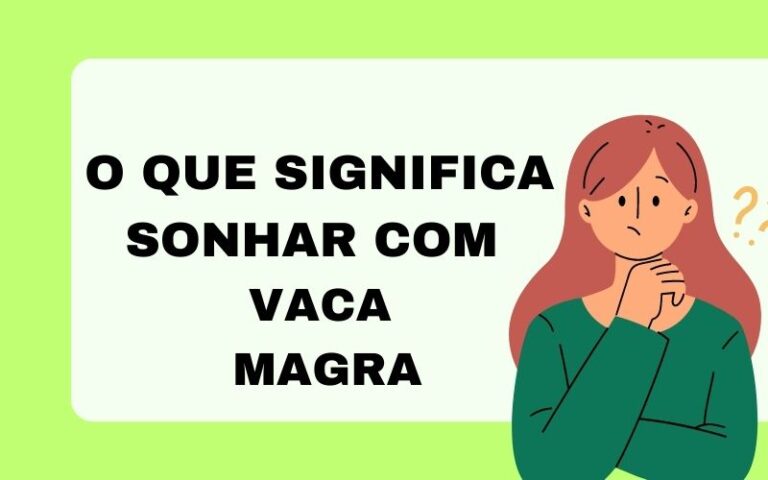 O que significa sonhar com vaca magra