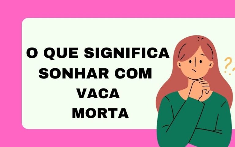 O que significa sonhar com vaca morta