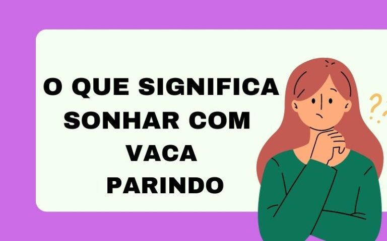 O que significa sonhar com vaca parindo