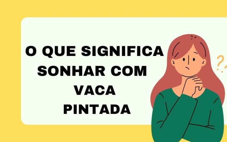 O que significa sonhar com vaca pintada