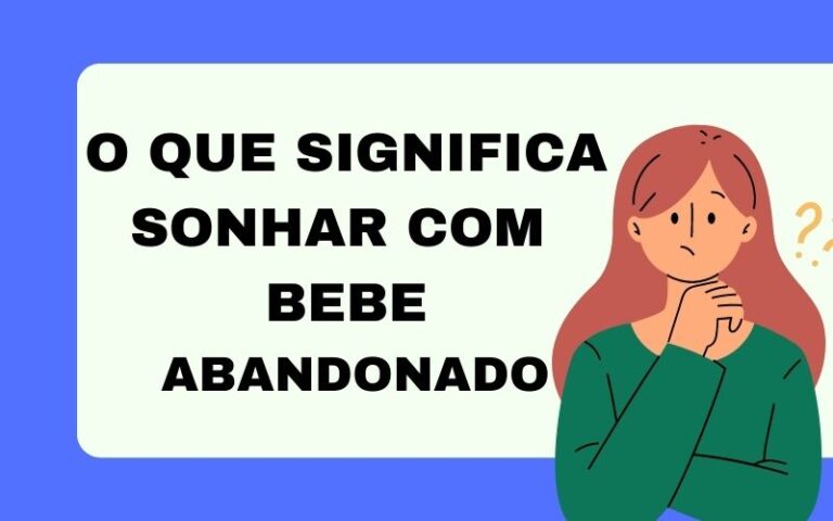 O que significa sonhar com bebe abandonado