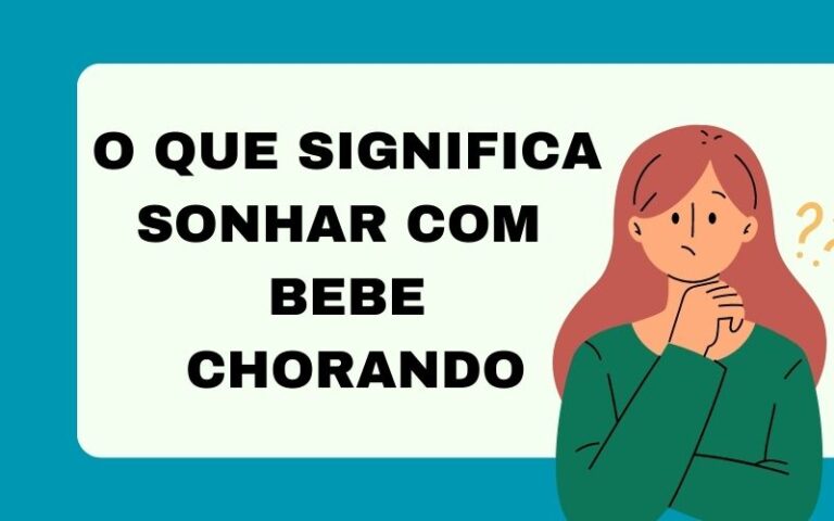 O que significa sonhar com bebê chorando