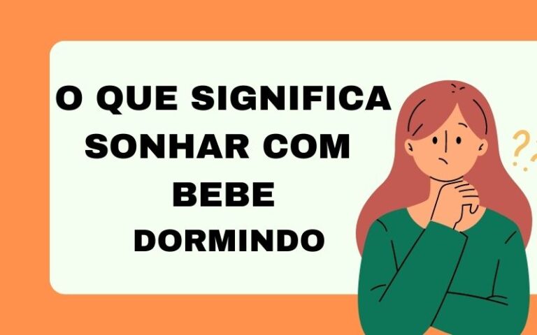 O que significa sonhar com bebe dormindo