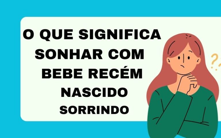 O que significa sonhar com bebe recem nascido sorrindo