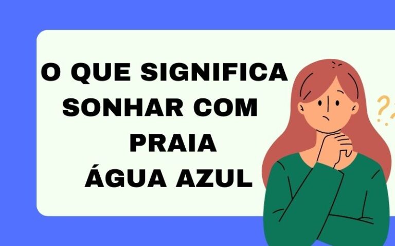 O que significa sonhar com praia água azul