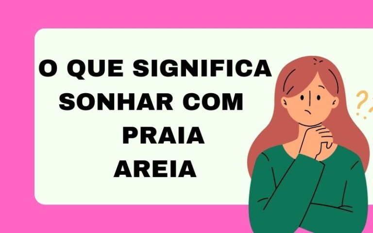 O que significa sonhar com praia areia