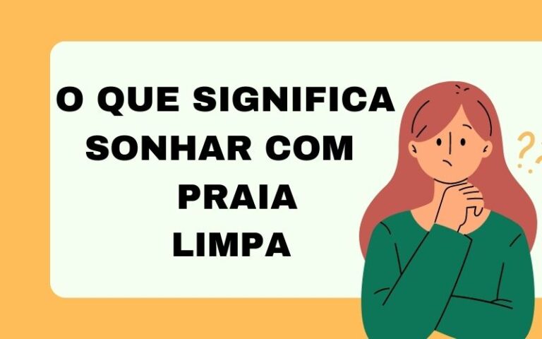 O que significa sonhar com praia limpa