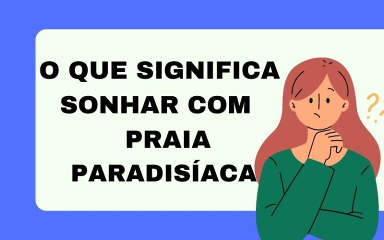 O que significa sonhar com praia paradisíaca