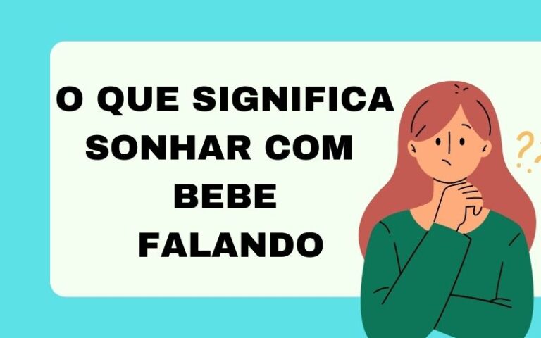 O que significa sonhar com bebe falando